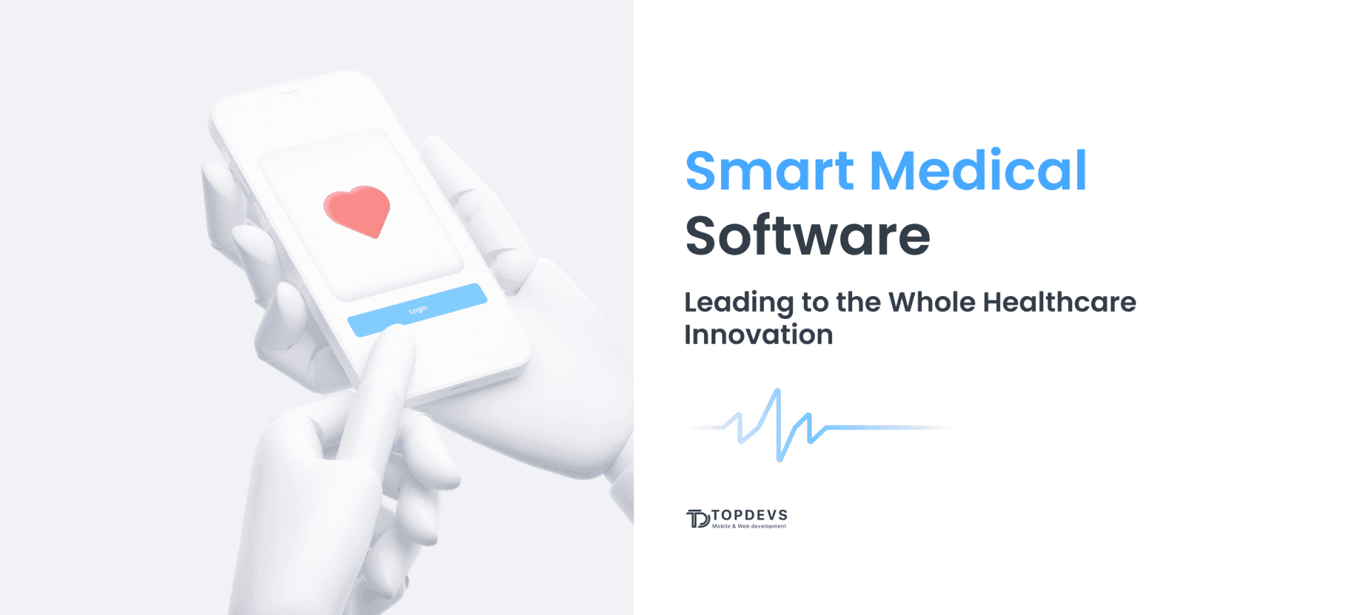 Smart Medical Software Leading to the Whole Healthcare Innovation