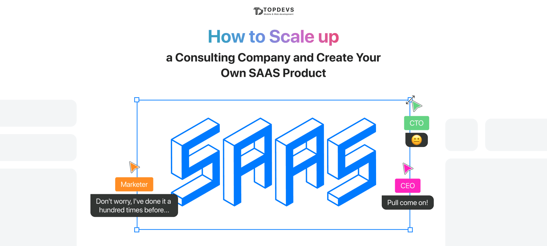 How to Scale up a Consulting Company and Create Your Own SAAS Product