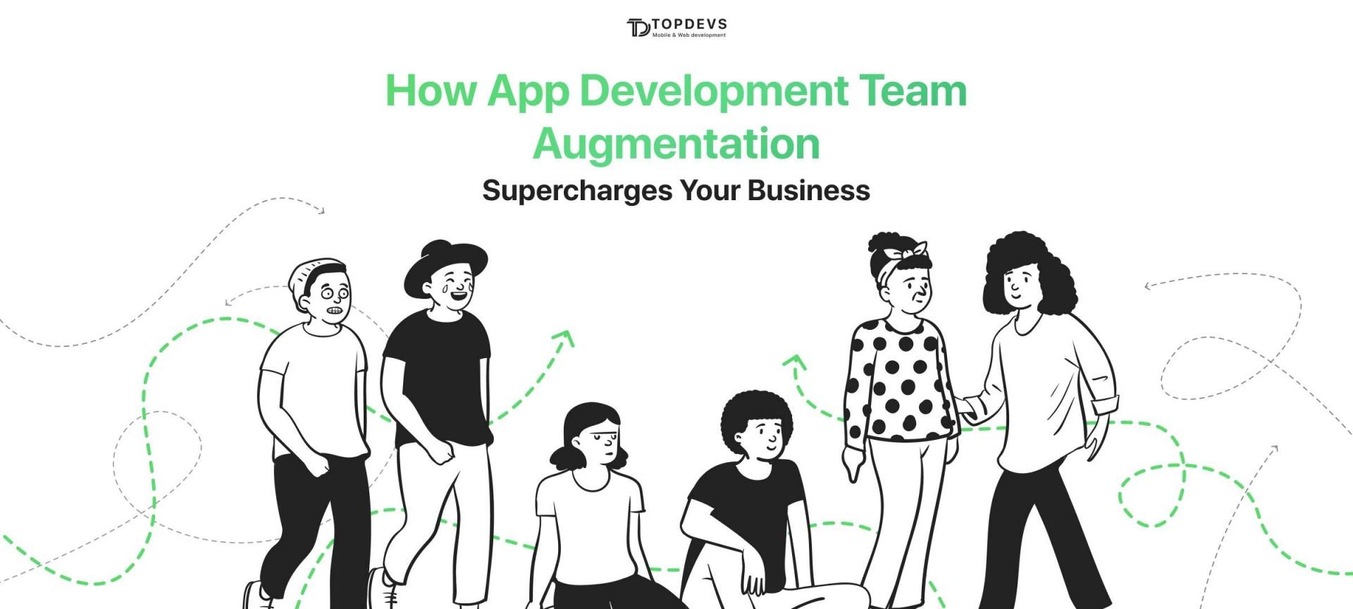 How App Development Team Augmentation Supercharges Your Business