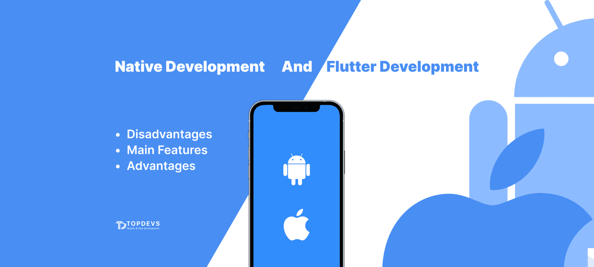 Flutter Development And Native Development: Main Features, Advantages And Disadvantages