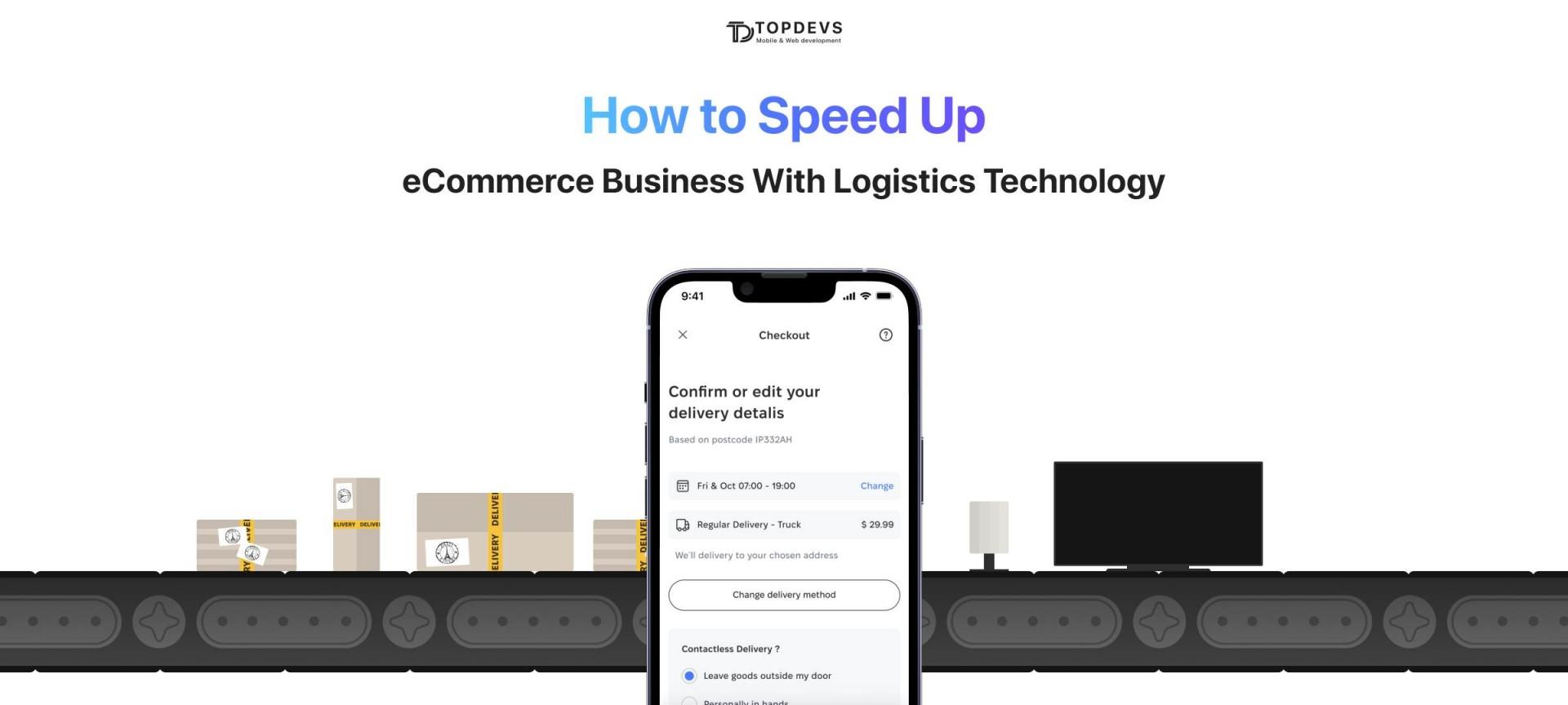 How to Speed Up eCommerce Business With Logistics Technology
