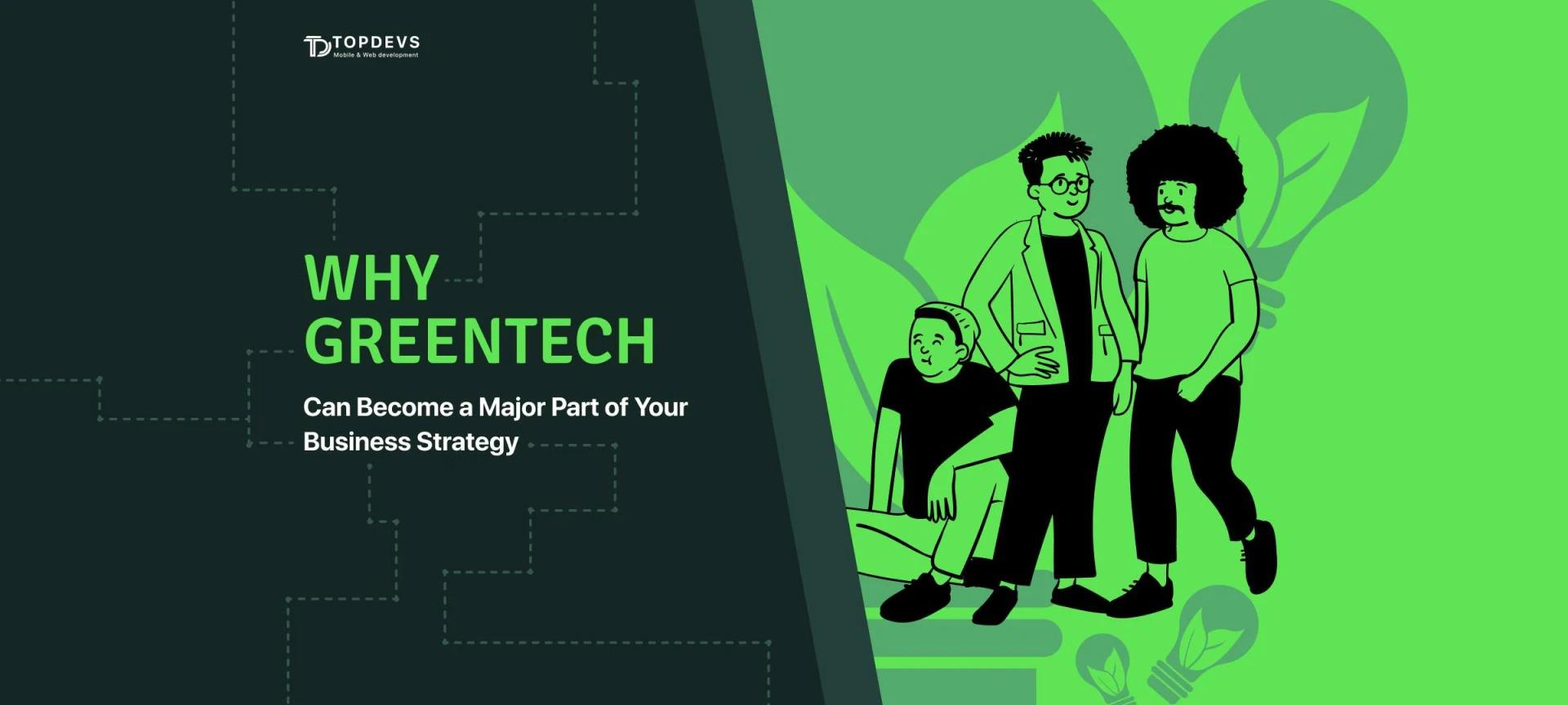 Why GreenTech Can Become a Major Part of Your Business Strategy