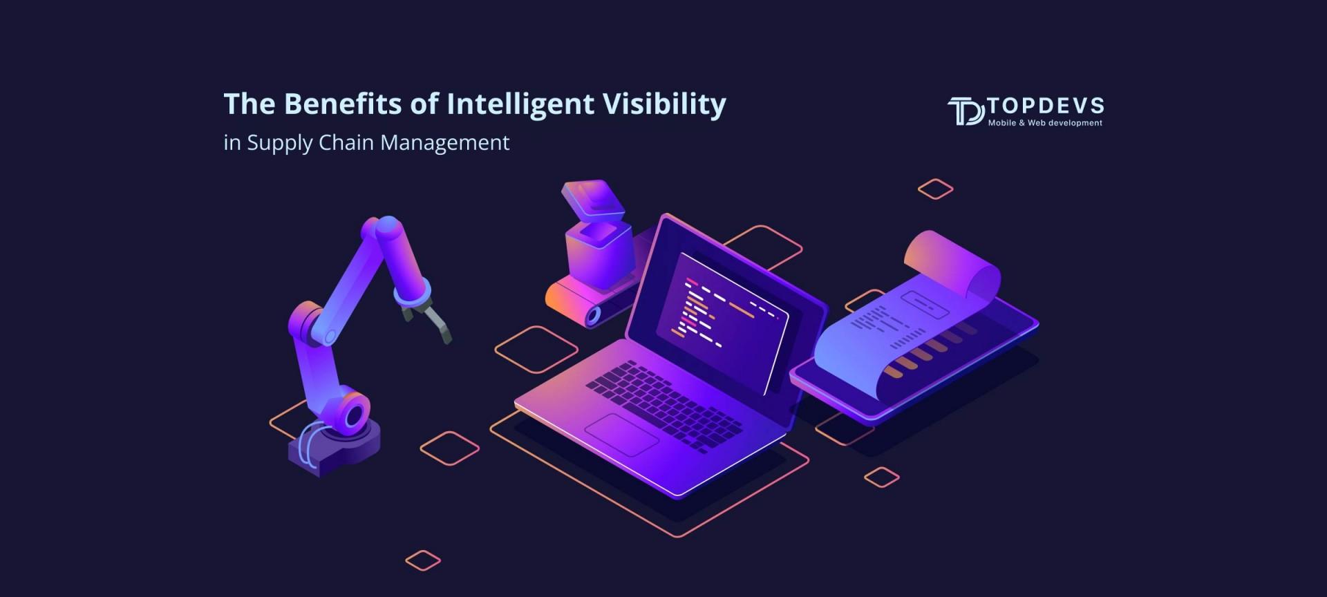 The Benefits of Intelligent Visibility in Supply Chain Management