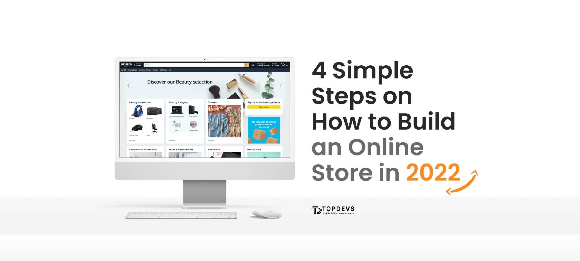 4 Simple Steps on How to Build an Online Store in 2023