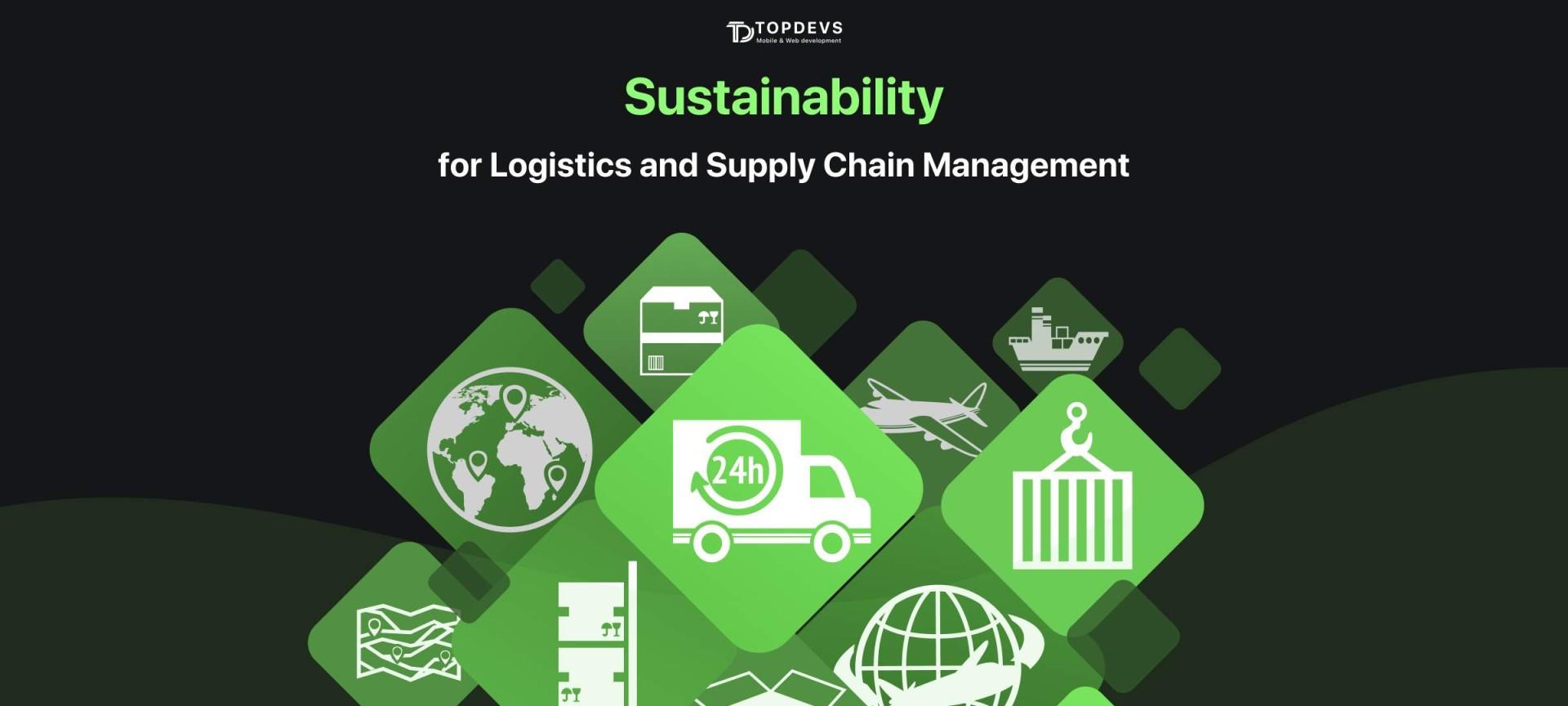 Sustainability for Logistics and Supply Chain Management