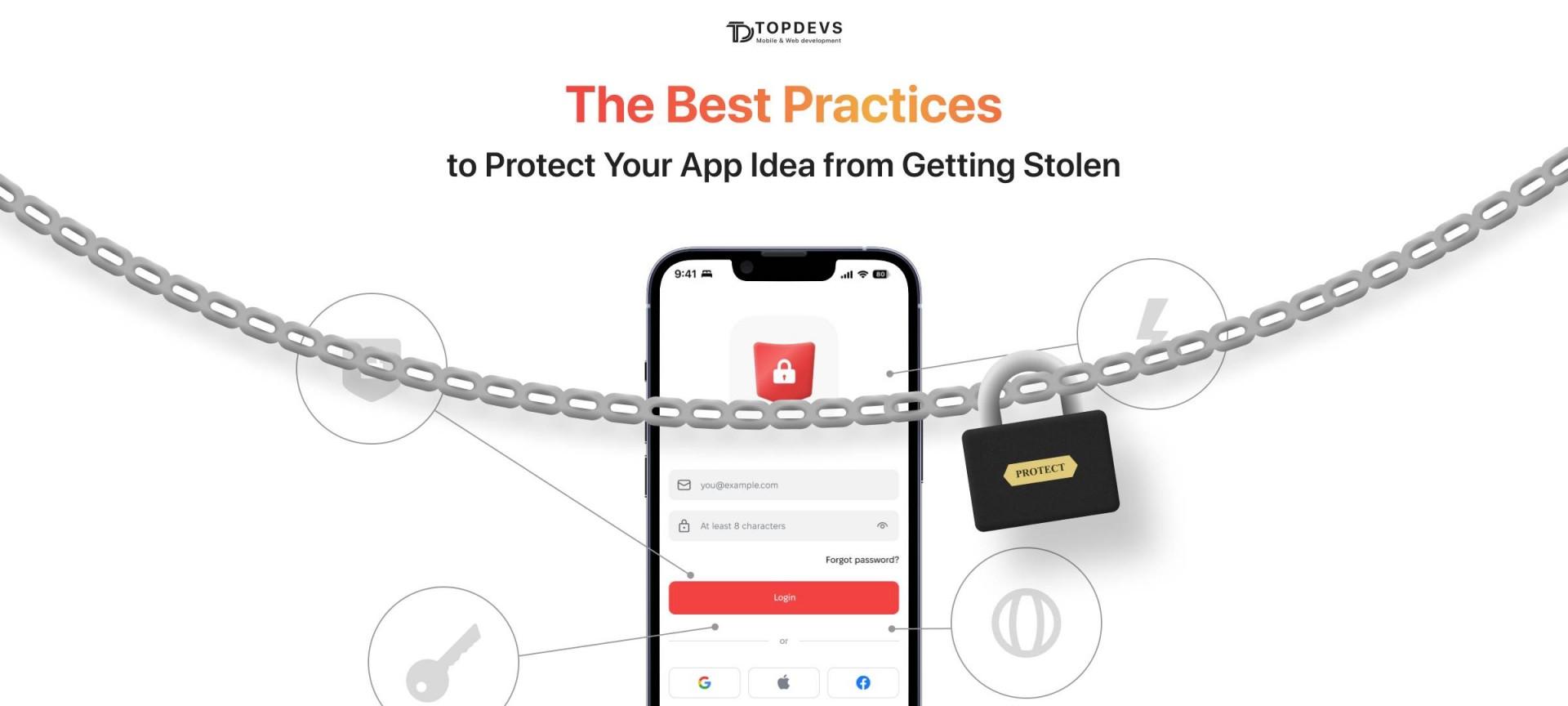 The Best Practices to Protect Your App Idea from Getting Stolen