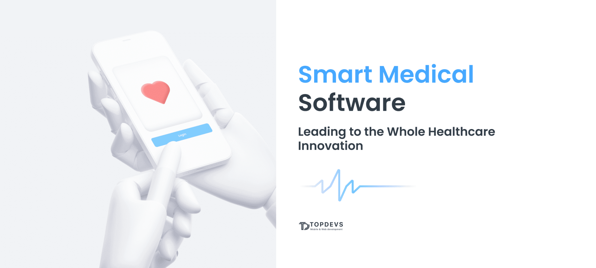 5 Steps to Excellent Medtech Development TopDevs Blog